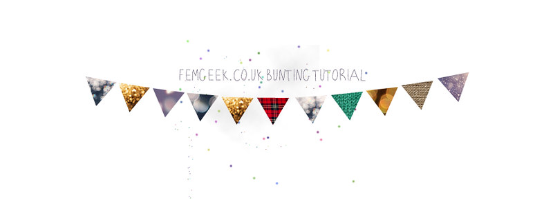 Femgeek Digital Bunting Tutorial